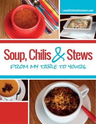 Soup, Chilis, and Stews: From My Table To Yours