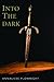 Into The Dark (The One Saga #2)