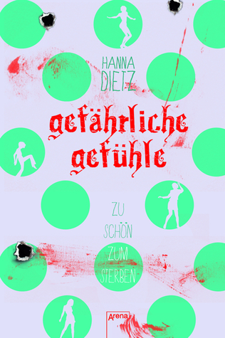 Gefährliche Gefühle (Zu schön zum Sterben, #2)