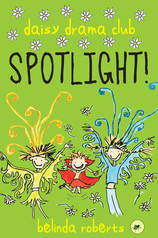 Spotlight! (Daisy Drama Club, #2)