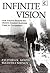 Infinite Vision by Pavithra K. Mehta