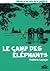 Le Camp des Éléphants by Frédéric Lepage