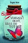 Vergiss nicht, da...