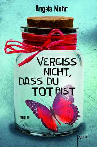 Vergiss nicht, dass du tot bist
