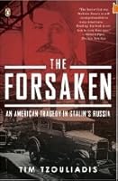 The Forsaken: An American Tragedy in Stalin's Russia
