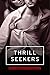 Thrill Seekers by Kathleen Tudor