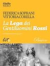 La Lega dei gentiluomini rossi by Federica Soprani La Lega dei gentiluomini rossi by Federica Soprani