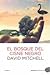 El bosque del cisne negro by David  Mitchell