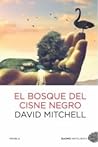 El bosque del cisne negro by David Mitchell