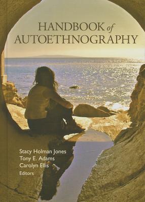 Handbook of Autoethnography