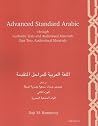 Advanced Standard Arabic through Authentic Texts and Audiovisual Materials: Part Two, Audiovisual Materials Advanced Standard Arabic through Authentic Texts and Audiovisual Materials: Part Two, Audiovisual Materials