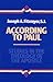 According to Paul: Studies ...