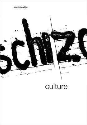 Schizo-Culture: The Event, The Book (Paperback)