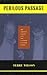 Perilous Passage: The Nervo...