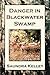 Danger in Blackwater Swamp