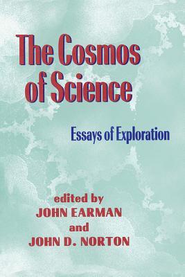 The Cosmos Of Science: Essays of Exploration