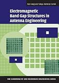 Electromagnetic Band Gap Structures in Antenna Engineering