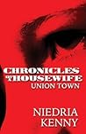 Chronicles of a Housewife: Union Town