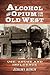 Alcohol and Opium in the Old West by Jeremy Agnew