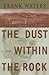 The Dust Within the Rock: A...