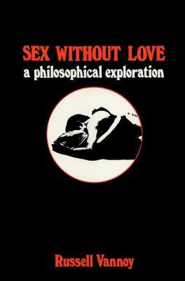 Sex Without Love (Paperback)