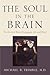 The Soul in the Brain: The Cerebral Basis of Language, Art, and Belief