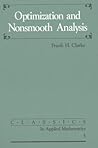 Optimization and Nonsmooth Analysis (Classics in Applied Mathematics, Series Number 5) Optimization and Nonsmooth Analysis (Classics in Applied Mathematics, Series Number 5)