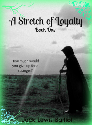 A Stretch of Loyalty (The Loyalty Trilogy, #1)