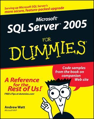 Microsoft SQL Server 2005 For Dummies (Paperback)