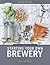 The Brewers Association's Guide to Starting Your Own Brewery