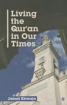 Living the Qur'an in Our Times (Hardcover)