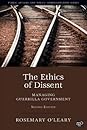 The Ethics of Dissent by Rosemary Oleary
