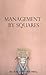 Management by Squares
