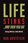 Life Stinks . . ....