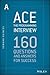 Ace the Programming Interview: 160 Questions and Answers for Success