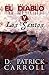 El Diablo y Los Santos by D. Patrick Carroll