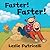Faster! Faster! (Leslie Pat...