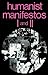 Humanist Manifestos I and II