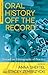 Oral History Off the Record: Toward an Ethnography of Practice (Palgrave Studies in Oral History)