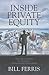 Inside Private Equity: Thrills, Spills and Lessons
