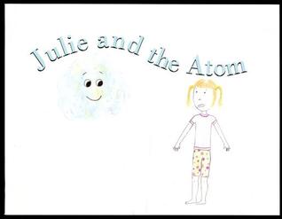 Julie and the Atom (Paperback)