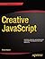JavaScript Creativity: Exploring the Modern Capabilities of JavaScript and HTML5