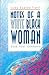 Notes of a White Black Woman: Race, Color, Community