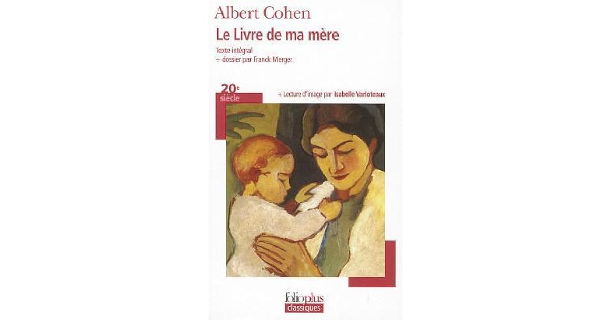 Le Livre De Ma Mère Albert Cohen
