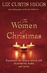The Women of Christmas by Liz Curtis Higgs
