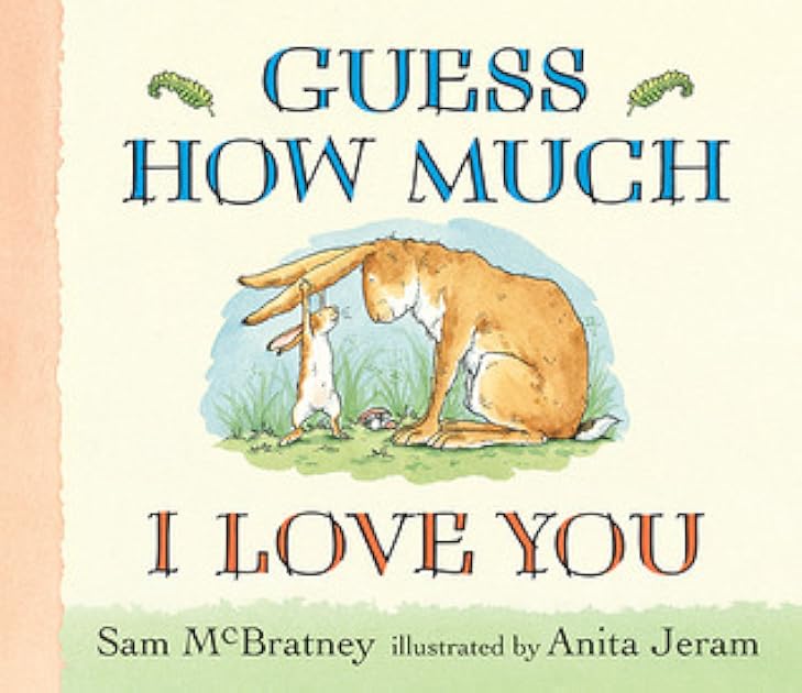 Guess How Much I Love You