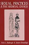 Sexual Practices and the Medieval Church (New Concepts in Sexuality)