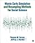 Monte Carlo Simulation and Resampling Methods for Social Science