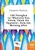 Hangover Wisdom, 100 Thoughts on Whatever You Think, Think the Opposite, from the Morning After