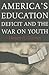 America's Education Deficit...